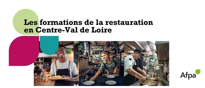 Les métiers de la restauration en Centre-Val de Loire