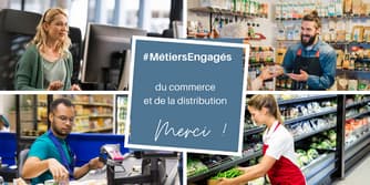 Ces métiers engagés face au Covid 19 : les métiers du commerce et de la distribution